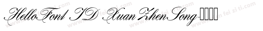 HelloFont ID XuanZhenSong字体转换